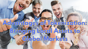 Advantages-of-Tokenization-Bringing-Local-Assets-to-Global-Markets