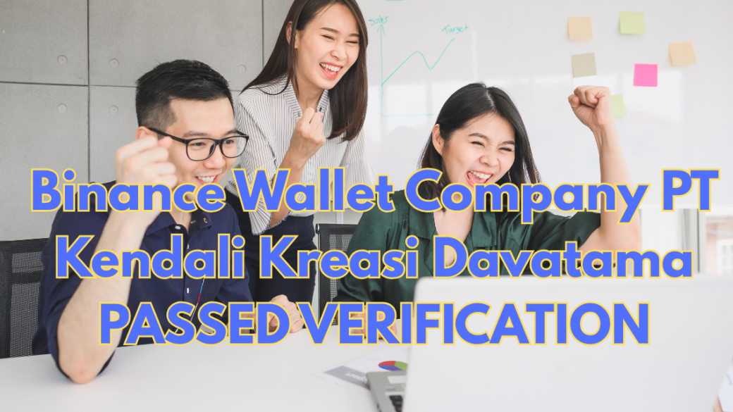 Binance-Wallet-Company-PT-Kendali-Kreasi-Davatama-PASSED-VERIFICATION