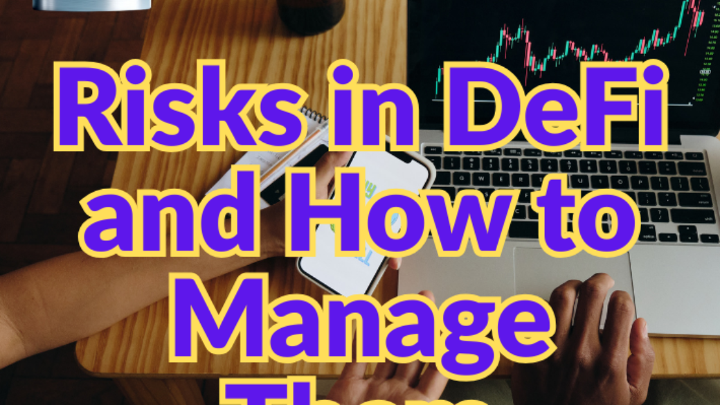 Risks in DeFi and How to Manage Them