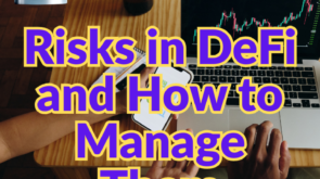 Risks in DeFi and How to Manage Them